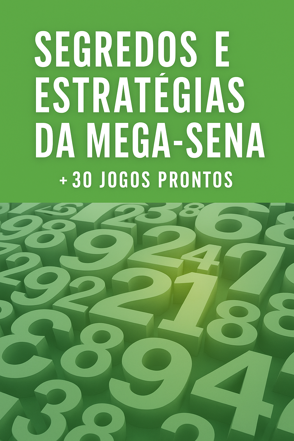 Capa do Ebook Segredos e Estratégias da Mega-Sena